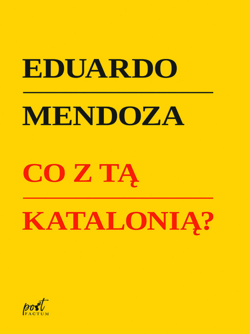 Title details for Co z tą Katalonią by Eduardo Mendoza - Available